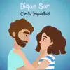 Dique Sur - Cierta Inquietud - Single